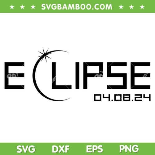 2024 Total Solar Eclipse April 8 SVG PNG, Eclipse 04 08 24 SVG, April 8 2024 America Totality DXF SVG PNG EPS