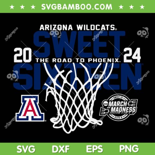 Arizona Wildcats Sweet 16 2024 SVG PNG, March Madness Basketball SVG, Sport Football DXF SVG PNG EPS