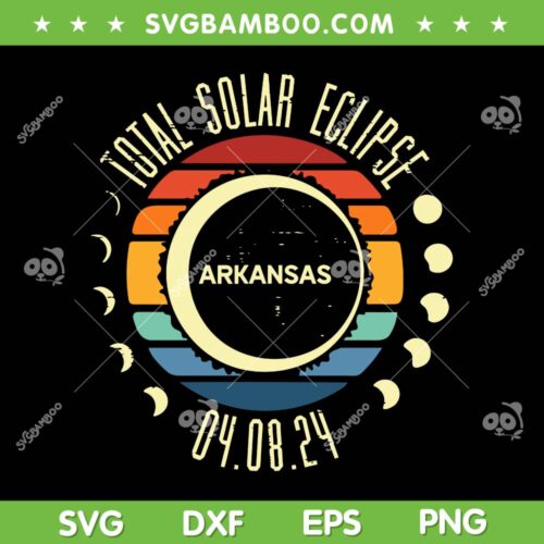 Arkansas Total Solar Eclipse SVG PNG, Retro Totality 04 08 2024 SVG, Solar Eclipse Arkansas DXF SVG PNG EPS