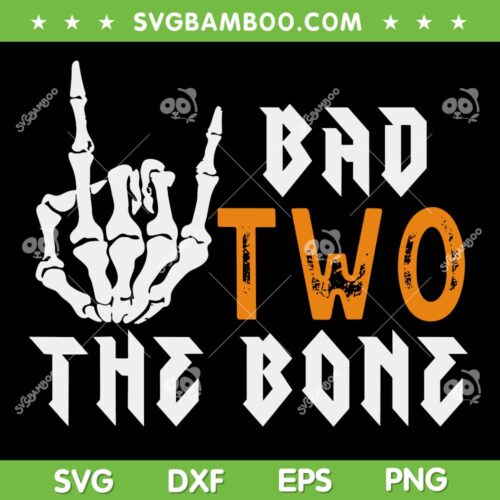 Bad Two The Bone SVG PNG, Birthday 2 Years Old SVG, Skeleton Hand Birthday DXF SVG PNG EPS