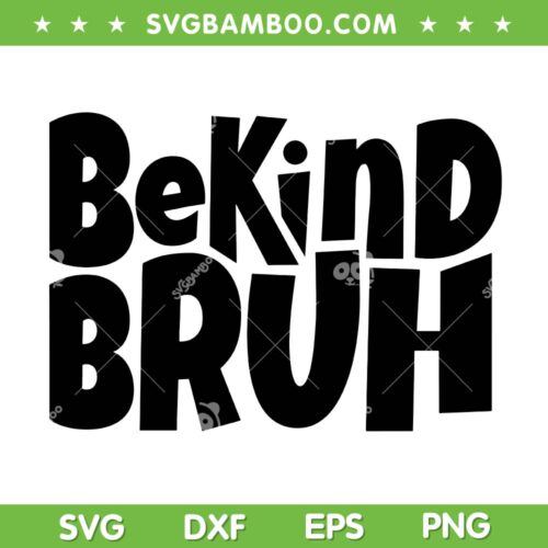 Bekind Bruh SVG PNG, Anti Bullying SVG, Orange Unity Day DXF SVG PNG EPS