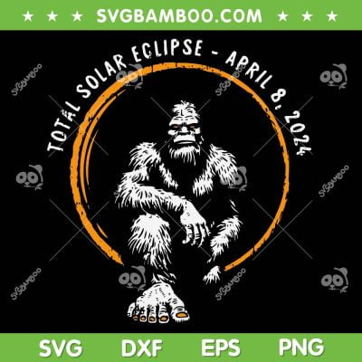 Bigfoot Total Solar Eclipse SVG PNG, April 8 2024 Totality SVG, Bigfoot Solar Eclipse 2024 DXF SVG PNG EPS Bigfoot Total Solar Eclipse SVG PNG, April 8 2024 Totality SVG, Bigfoot Solar Eclipse 2024 DXF SVG PNG EPS