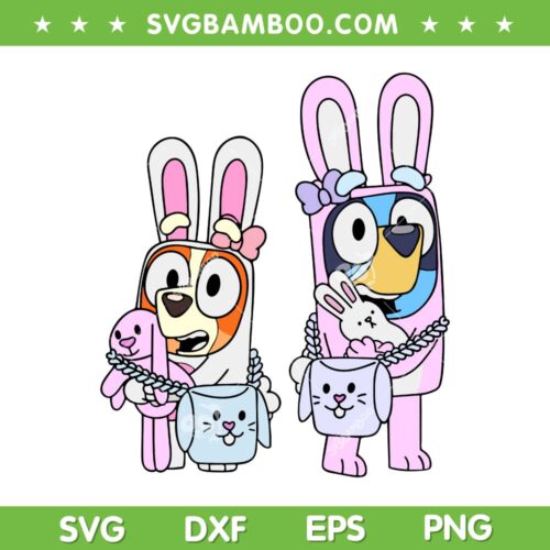 Bluey Bunny Easter SVG PNG, Sisters Blue Dog SVG, Bluey And Bingo Easter Day DXF SVG PNG EPS