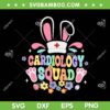 Cardiology Squad SVG PNG, Cardiac Nurse Bunny Ear Easter SVG, Nurse Easter Day DXF SVG PNG EPS