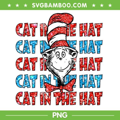 Cat In The Cat Glitter PNG, Dr Seuss Hat PNG, Funny Dr Seuss Day PNG
