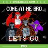 Come At Me Bro Gorilla Tag PNG, Monke Tag Gorilla Gamer PNG, Come At Me Bro Lets Go PNG Come At Me Bro Gorilla Tag PNG, Monke Tag Gorilla Gamer PNG, Come At Me Bro Lets Go PNG