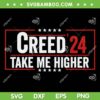 Creed 24 Take Me Higher SVG PNG, Creed American Rock Band SVG, Trending Creed 24 DXF SVG PNG EPS Creed 24 Take Me Higher SVG PNG, Creed American Rock Band SVG, Trending Creed 24 DXF SVG PNG EPS