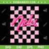 Cute First Name Nicki SVG PNG, Nicki Checkered Pink Black SVG, Nicki Minaj DXF SVG PNG EPS