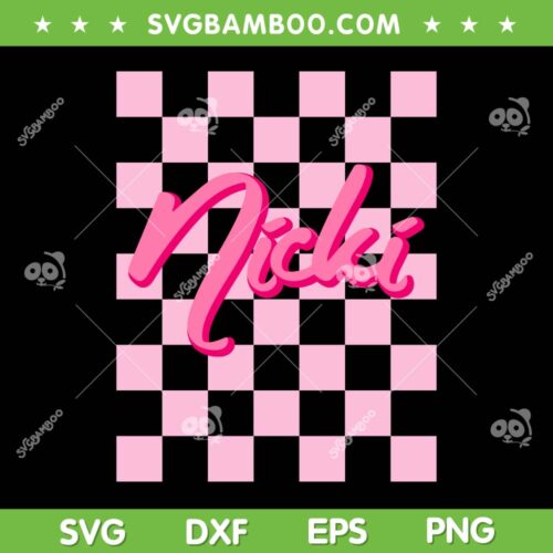Cute First Name Nicki SVG PNG, Nicki Checkered Pink Black SVG, Nicki Minaj DXF SVG PNG EPS