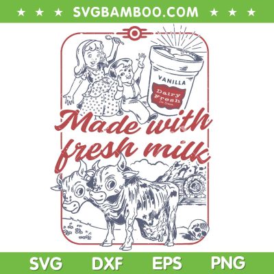 Make With Fresh Milk SVG PNG, Vanilla Dairy Fresh Ice Cream SVG, Ice Cream Children DXF SVG PNG EPS