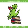 Dino Reading Book SVG PNG, Reading Librarian Book SVG, T Rex Reading A Book DXF SVG PNG EPS