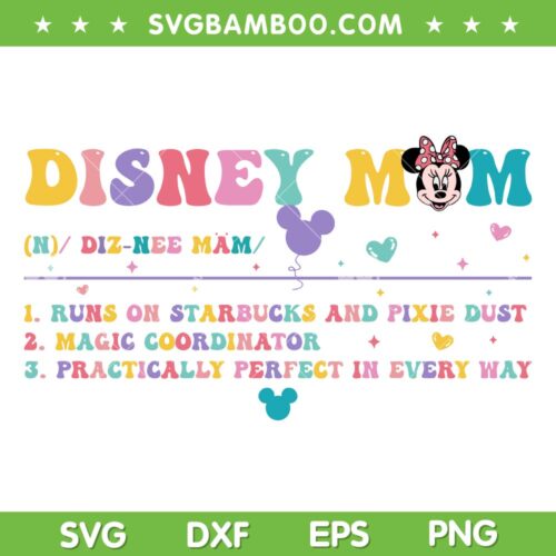 Disney Mom SVG PNG, Mouse Mom Mother's Day SVG, Diz Nee Mam DXF SVG PNG EPS