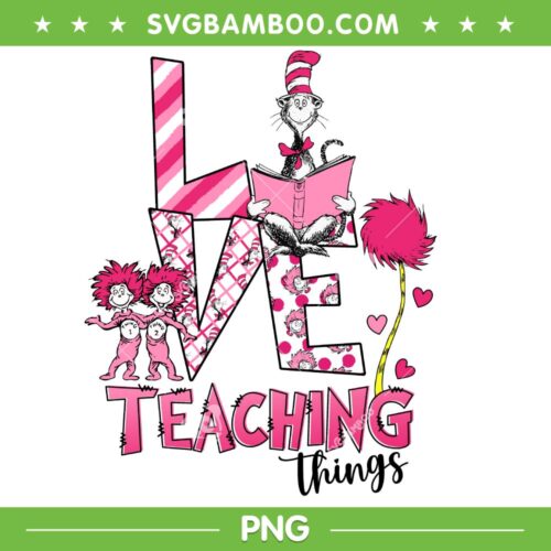 Dr Seuss Love Teaching Things PNG, Pink Cat In The Hat PNG, Dr Seuss And Thing PNG