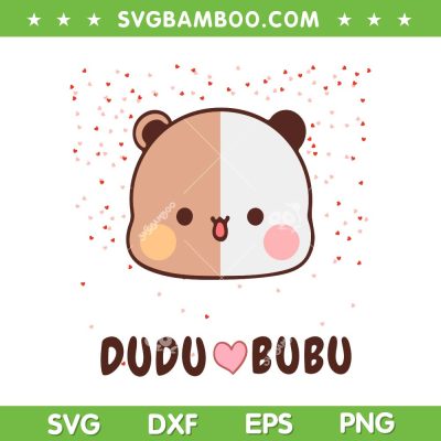 Dudu Love BuBu SVG PNG, Dudu And Bubu Lover SVG, Cute Bear DXF SVG PNG EPS