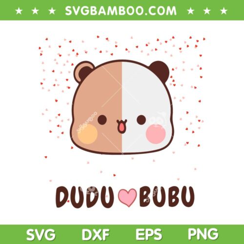 Dudu Love BuBu SVG PNG, Dudu And Bubu Lover SVG, Cute Bear DXF SVG PNG EPS