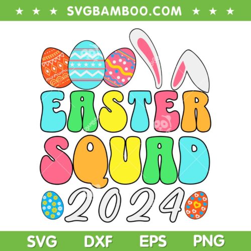 Easter Squad 2024 SVG PNG, Bunny Egg Hunt Easter Squad SVG, Easter Bunny DXF SVG PNG EPS