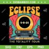 Eclipse Solar Groove SVG PNG, Totality Tour Retro SVG, Total Solar Eclipse 4 8 24 DXF SVG PNG EPS