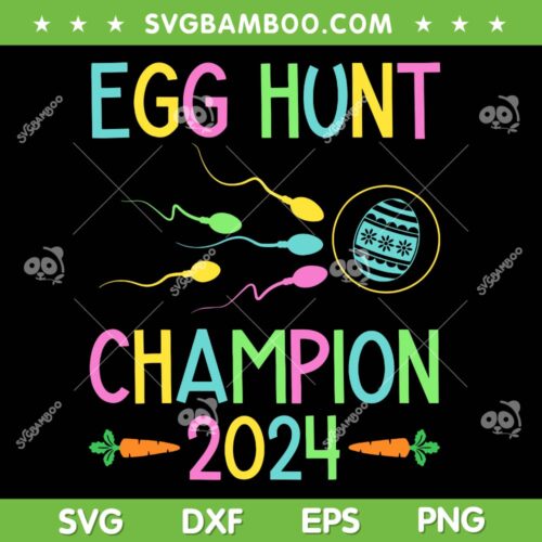 Egg Hunt Champion 2024 SVG PNG, Funny Dad Pregnancy Easter SVG, Easter Egg Hunt DXF SVG PNG EPS