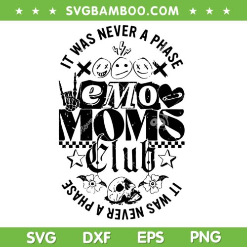 Emo Moms Club SVG PNG, It Was Never A Phase Emo Moms Club SVG, Emo Vibes DXF SVG PNG EPS