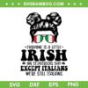 Messy Bun Except Italians SVG PNG, Everyone Is A Little Irish SVG, On St Patricks Day Except Italians DXF SVG PNG EPS Messy Bun Except Italians SVG PNG, Everyone Is A Little Irish SVG, On St Patricks Day Except Italians DXF SVG PNG EPS