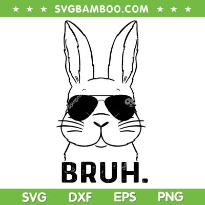 Funny Bunny Bruh SVG PNG, Easter Bunny Sunglasses SVG, Bruh Rabbit Easter Day DXF SVG PNG EPS Funny Bunny Bruh SVG PNG, Easter Bunny Sunglasses SVG, Bruh Rabbit Easter Day DXF SVG PNG EPS