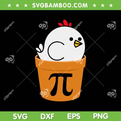 Funny Chicken Pi Day SVG PNG, Chicken Pot Pie SVG, Math Day Chicken Pi DXF SVG PNG EPS