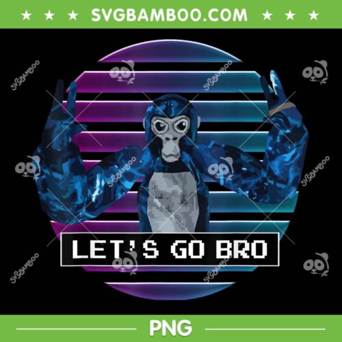Gorilla Monke Tag VR Gamer Retro PNG, Come At Me Bro Monke Tag PNG, Lets Go Bro PNG