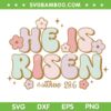 Groovy He Is Risen SVG PNG, Easter Day Jesus SVG, Groovy Christian DXF SVG PNG EPS Groovy He Is Risen SVG PNG, Easter Day Jesus SVG, Groovy Christian DXF SVG PNG EPS