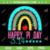 Happy Pi Day Rainbow SVG PNG, Mathematics Math Teacher Rainbow SVG, Pi Day 314 DXF SVG PNG EPS