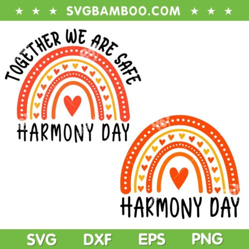 Harmony Day Rainbow SVG Bundle, Together We Are Safe Harmony Day SVG, Harmony Day 2024 DXF SVG PNG EPS