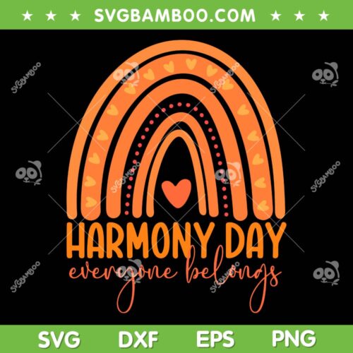 Harmony Day Everyone Belongs Rainbow SVG PNG, Orange Rainbow Harmony Day SVG, Harmony Week DXF SVG PNG EPS