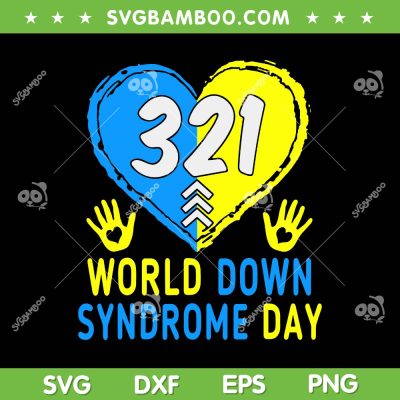 Heart World Down Syndrome Day SVG PNG, Socks Down Right SVG, World Down Syndrome Day 321 DXF SVG PNG EPS