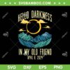 Hello Darkness My Old Friend 2024 SVG, Total Solar Eclipse SVG, Solar Eclipse April 08 DXF SVG PNG EPS Hello Darkness My Old Friend 2024 SVG, Total Solar Eclipse SVG, Solar Eclipse April 08 DXF SVG PNG EPS