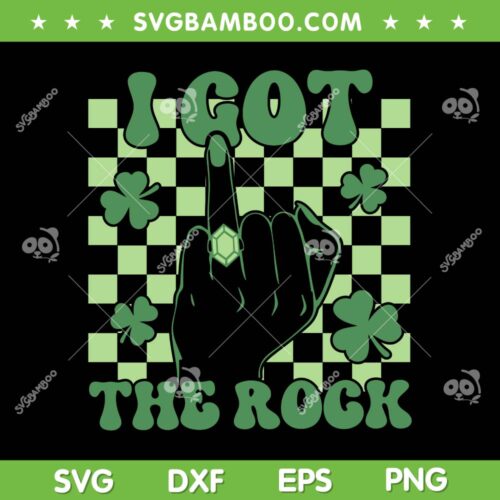 I Got The Rock Bachelorette Party Girl SVG, St Patrick's Day Bachelorette Party SVG, Rock Party Shamrock DXF SVG PNG EPS