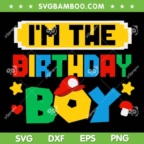 I'm The Birthday Boy Game SVG PNG, Mario Birthday Boy SVG, Gaming Family Matching DXF SVG PNG EPS