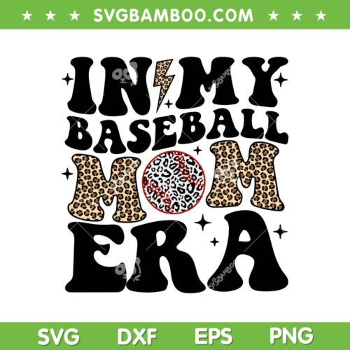 In My Baseball Mom Era Leopard SVG PNG, Mom Baseball SVG, Sport Mother DXF SVG PNG EPS