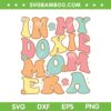 In My Doxie Mom Era SVG PNG, In My Dachshund Mama Era SVG, Dog Mothers DXF SVG PNG EPS In My Doxie Mom Era SVG PNG, In My Dachshund Mama Era SVG, Dog Mothers DXF SVG PNG EPS