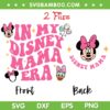 In My Disney Mama Era SVG PNG, Disney Mouse Mom SVG, Disney Mothers Day DXF SVG PNG EPS