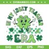 In My Lucky Teacher Era SVG PNG, Groovy Shamrock St Patrick's Day SVG, Shamrock Teacher DXF SVG PNG EPS In My Lucky Teacher Era SVG PNG, Groovy Shamrock St Patrick's Day SVG, Shamrock Teacher DXF SVG PNG EPS