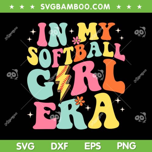 In My Softball Girl Era SVG PNG, Retro Groovy Softball Girl SVG, Trendy Softball DXF SVG PNG EPS