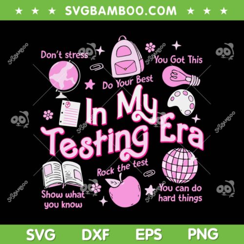 In My Testing Era Groovy SVG PNG, Teachers Student Rock The Test SVG, Testing Day DXF SVG PNG EPS