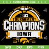 Iowa Hawkeyes Big Ten Champions 2024 SVG, Women's Basketball Iowa Champions SVG, Big Tournament Champions Iowa DXF SVG PNG EPS Iowa Hawkeyes Big Ten Champions 2024 SVG, Women's Basketball Iowa Champions SVG, Big Tournament Champions Iowa DXF SVG PNG EPS