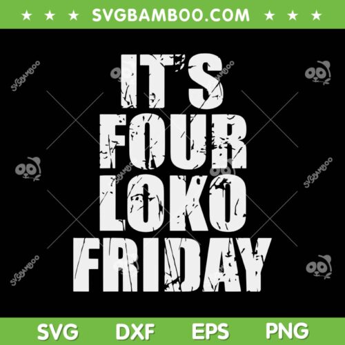 It's Four Loko Friday SVG PNG, I Have A Gun Front And Back SVG, Friday Four Loko DXF SVG PNG EPS