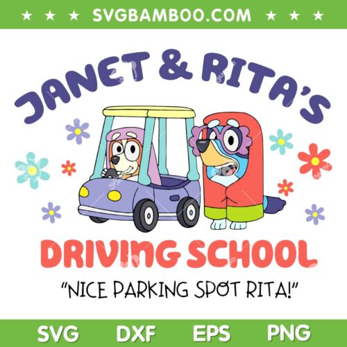 Janet And Rita's Driving School SVG PNG, Cute Bluey Janet Ritas SVG, Nice Parking Spot Rita DXF SVG PNG EPS