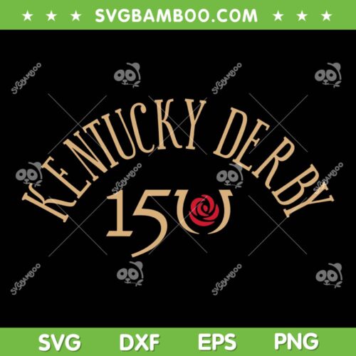 Kentucky Derby 150th SVG PNG, 2024 Ky Derby Vinyl SVG, Hold Your Horses DXF SVG PNG EPS