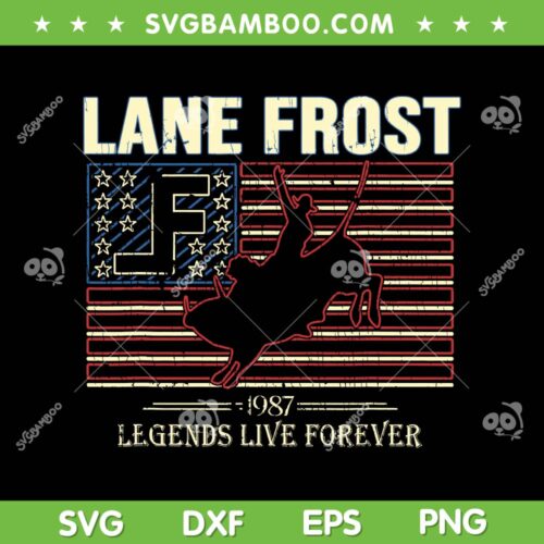 Lane Frost SVG PNG, Lane Frost Legends Live Forever SVG, Lane Frost Band 1987 DXF SVG PNG EPS