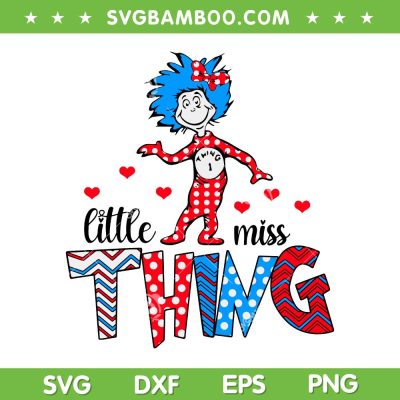 Little Miss Thing SVG PNG, Dr Seuss Thing 1 SVG, Little Miss Thing One DXF SVG PNG EPS
