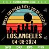 Los Angeles Total Solar Eclipse 2024 SVG, California Skyline Totality SVG, Retro Total Solar Eclipse DXF SVG PNG EPS Los Angeles Total Solar Eclipse 2024 SVG, California Skyline Totality SVG, Retro Total Solar Eclipse DXF SVG PNG EPS