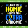 I Love My Homie With An Extra Chromie SVG, Down Syndrome Awareness SVG, Blue And Yellow Ribbon DXF SVG PNG EPS