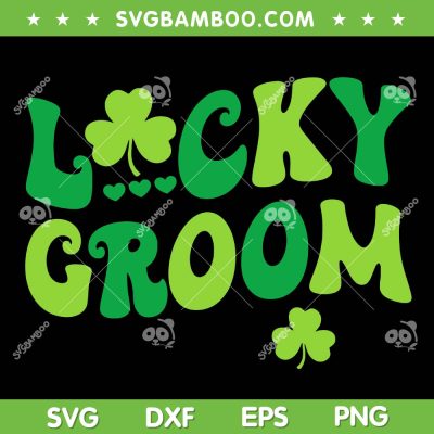 Lucky Groom Bride Couples SVG PNG, Wedding St Patrick's Day SVG, Lucky Shamrock DXF SVG PNG EPS Lucky Groom Bride Couples SVG PNG, Wedding St Patrick's Day SVG, Lucky Shamrock DXF SVG PNG EPS